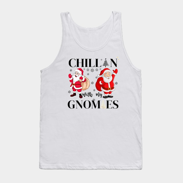 chillin with my gnomies, t-shirt Tank Top by ACHRAF-64